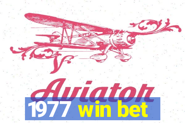 1977 win bet